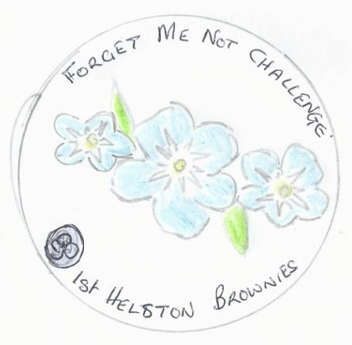 Hand-drawn badge with three blue forget-me-not flowers and text reading "FORGET ME NOT CHALLENGE" and "1ST HELSTON BROWNIES," with a small logo in the corner.