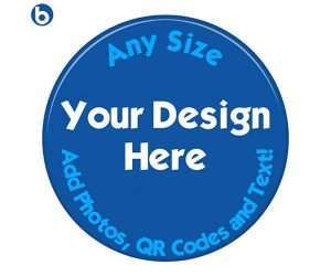 A blue, circular badge featuring the text "Any Size Your Design Here Add Photos, QR Codes and Text!" in white and blue lettering — perfect for anyone who wants to create a custom Design your own Button Badge.